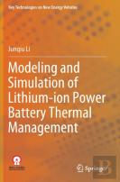 Modeling And Simulation Of Lithium-Ion Power Battery Thermal Management
