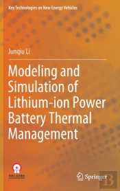 Modeling And Simulation Of Lithium-Ion Power Battery Thermal Management