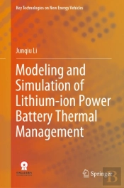 Modeling And Simulation Of Lithium-Ion Power Battery Thermal Management