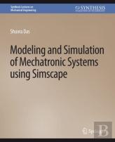 Modeling And Simulation Of Mechatronic Systems Using Simscape
