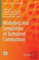 Modeling And Simulation Of Turbulent Combustion