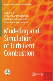 Modeling And Simulation Of Turbulent Combustion