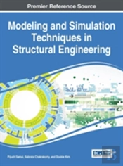 Modeling And Simulation Techniques In Structural Engineering