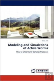 Modeling And Simulations Of Active Worms