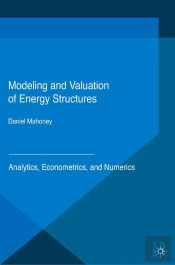 Modeling And Valuation Of Energy Structures