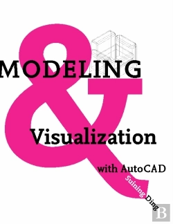 Bertrand.pt - Modeling And Visualization With Autocad