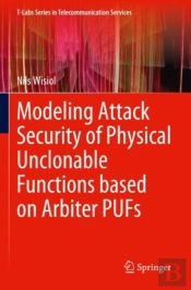 Modeling Attack Security Of Physical Unclonable Functions Based On Arbiter Pufs