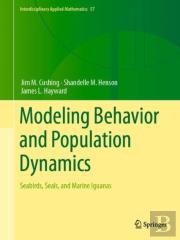 Modeling Behavior And Population Dynamics