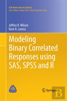 Modeling Binary Correlated Responses Using Sas, Spss And R