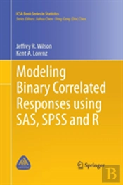 Modeling Binary Correlated Responses Using Sas, Spss And R
