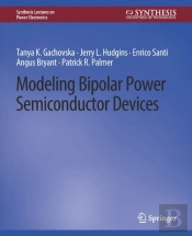 Modeling Bipolar Power Semiconductor Devices