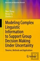 Modeling Complex Linguistic Information To Support Group Decision Making Under Uncertainty
