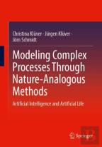 Modeling Complex Processes Through Nature-Analogous Methods