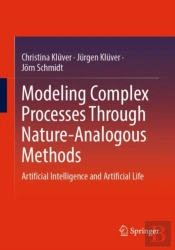 Modeling Complex Processes Through Nature-Analogous Methods