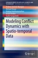 Modeling Conflict Dynamics With Spatio-Temporal Data
