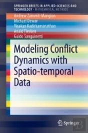 Modeling Conflict Dynamics With Spatio-Temporal Data