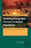 Modeling Demographic Processes In Marked Populations