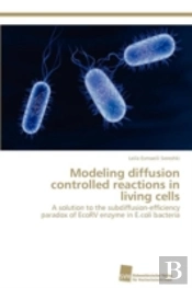 Modeling Diffusion Controlled Reactions In Living Cells