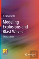 Modeling Explosions And Blast Waves