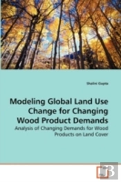 Modeling Global Land Use Change For Chan