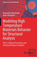 Modeling High Temperature Materials Behavior For Structural Analysis