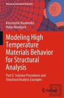 Modeling High Temperature Materials Behavior For Structural Analysis