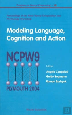 Bertrand.pt - Modeling Language, Cognition And Action - Proceedings Of The Ninth Neural Computation And Psychology Workshop