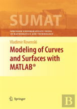 Modeling Of Curves And Surfaces With Matlabâ®