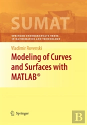 Modeling Of Curves And Surfaces With Matlabâ®