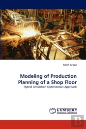 Modeling Of Production Planning Of A Shop Floor