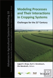 Modeling Processes And Their Interactions In Cropping Systems