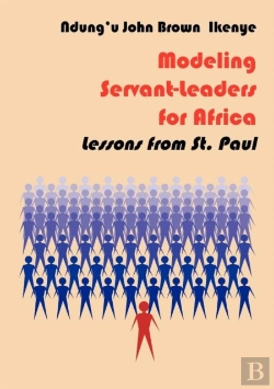 Bertrand.pt - Modeling Servant-Leaders For Africa. Lessons From St. Paul
