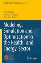 Modeling, Simulation And Optimization In The Health- And Energy-Sector
