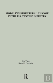 Modeling Structural Change In The U.S. Textile Industry