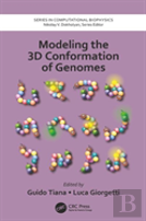 Modeling The 3d Conformation Of Genomes