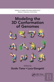 Modeling The 3d Conformation Of Genomes