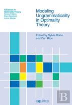Modeling Ungrammaticality In Optimality Theory