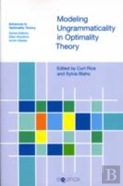 Modeling Ungrammaticality In Optimality Theory