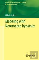 Modeling With Nonsmooth Dynamics