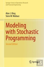 Modeling With Stochastic Programming