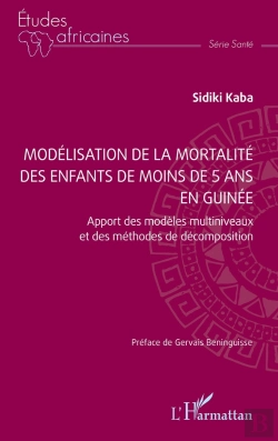 Bertrand.pt - Modélisation De La Mortalité Des Enfants De Moins De 5 Ans En Guinée : Apport Des Modèles Multiniveaux Et Des Méthodes De Décomposition