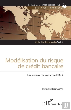 Bertrand.pt - Modélisation Du Risque De Crédit Bancaire : Les Enjeux De La Norme Ifrs 9