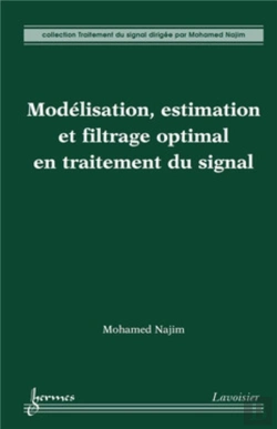Bertrand.pt - Modélisation, Estimation Et Filtrage Optimal En Traitement Du Signal