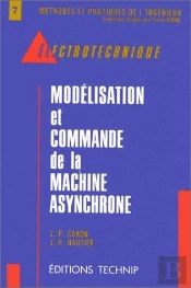 Modelisation Et Commande De La Machine Asynchrone
