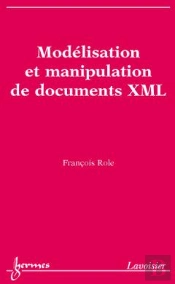 Modélisation Et Manipulation De Documents Xml