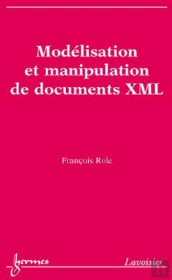 Bertrand.pt - Modélisation Et Manipulation De Documents Xml
