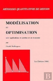 Modelisation Et Optimisation 2eme Edition Avec Applications En Gestion Et En Economie