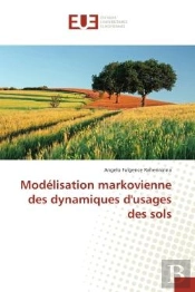Modelisation Markovienne Des Dynamiques D'Usages Des Sols