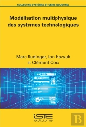Modélisation Multiphysique Des Systèmes Technologiques