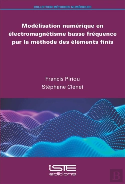 Bertrand.pt - Modélisation Numérique En Électromagnétisme Basse Fréquence Par La Méthode Des Éléments Finis